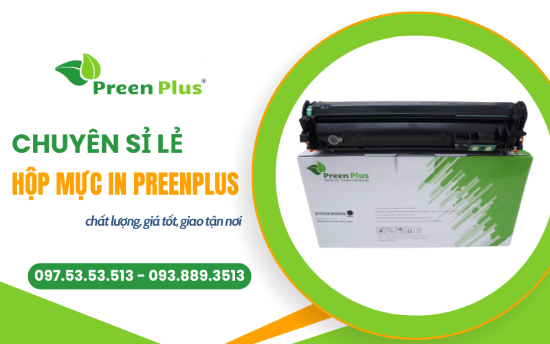 sỉ lẻ hộp mực in Preenplus
