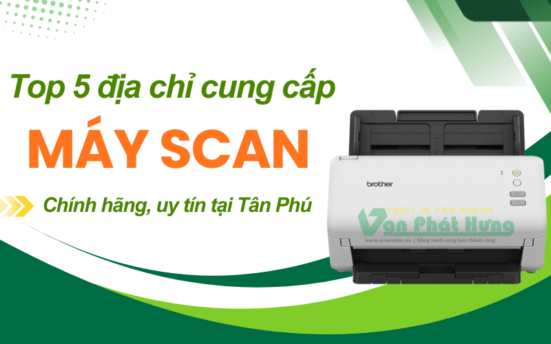 máy scan Tân Phú